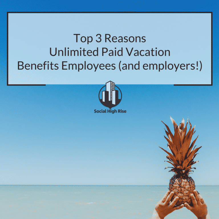 Top 3 Reasons Unlimited Paid Vacation Benefits Employees and Employers